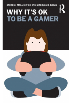 Why It's OK to Be a Gamer