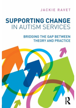 Supporting Change in Autism Services
