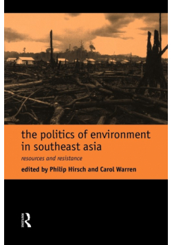The Politics of Environment in Southeast Asia