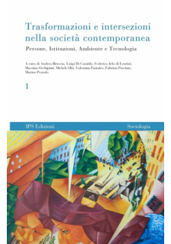Trasformazioni e intersezioni nella società contemporanea vol. 1