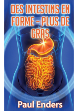 Des intestins en forme - plus de gras