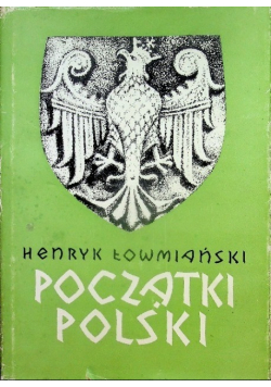 Początki Polski Tom 3