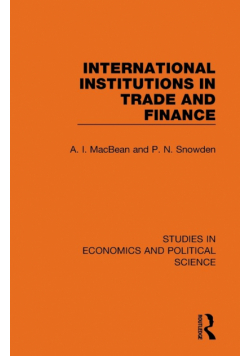 International Institutions in Trade and Finance