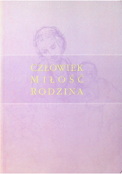 Człowiek Miłość Rodzina