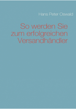 So werden Sie zum erfolgreichen  Versandhändler