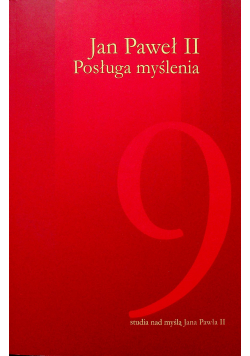 Jan Paweł II posługa myślenia tom 9