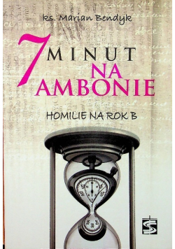 7 minut na ambonie Homilie na rok B