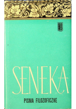 Seneka Pisma filozoficzne II