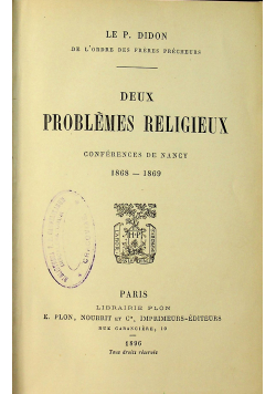 Deux Problemes Religieux Confeerences de Nancy 1896 r.