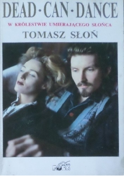 Dead Can Dance W królestwie umierającego Słońca