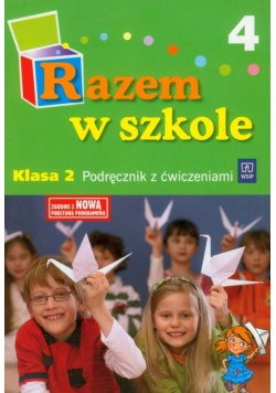 Razem w szkole 2 podręcznik z ćwiczeniami część 4