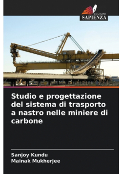 Studio e progettazione del sistema di trasporto a nastro nelle miniere di carbone