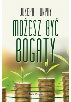 Możesz być bogaty