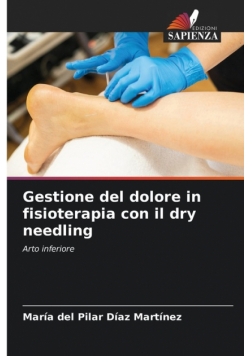 Gestione del dolore in fisioterapia con il dry needling