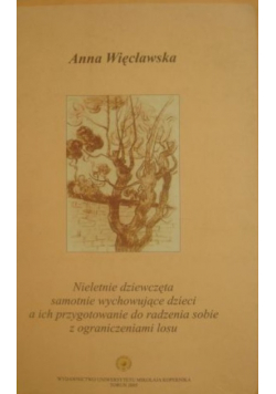 Nieletnie dziewczęta samotnie wychowujące dzieci a ich przygotowanie do radzenia sobie z ograniczeniami losu