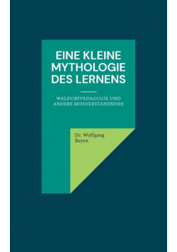 Eine kleine Mythologie des Lernens