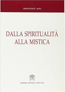 Dalla spiritualità alla mistica