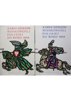 Zarys dziejów wojskowości Polskiej  do roku 1864 2 Tomy