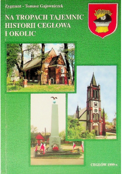 Na tropach tajemnic historii cegłowa i okolic