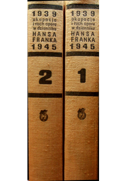 Okupacja i ruch oporu w dzienniku Hansa Franka Tom I i II