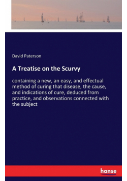 A Treatise on the Scurvy