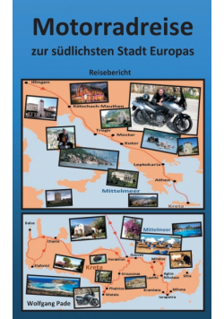 Motorradreise zur südlichsten Stadt Europas