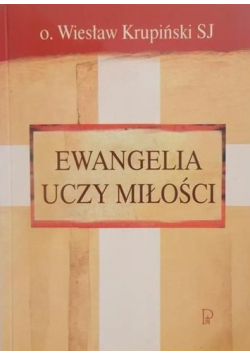 Ewangelia uczy miłości z autografem