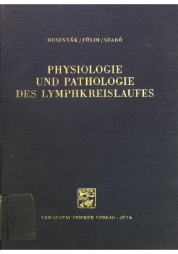 Physiologie und pathologie des lymphkreislaufes