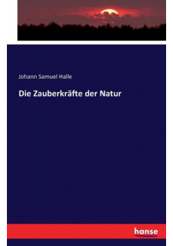 Die Zauberkräfte der Natur