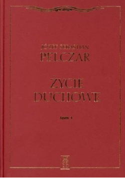 Życie duchowe Tom 1