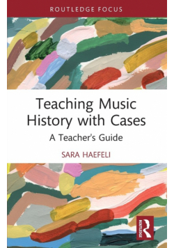 Teaching Music History with Cases