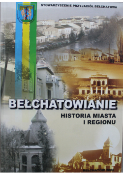 Bełchatowianie Historia miasta i regionu