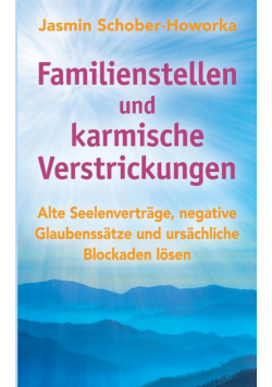 Familienstellen und karmische Verstrickungen