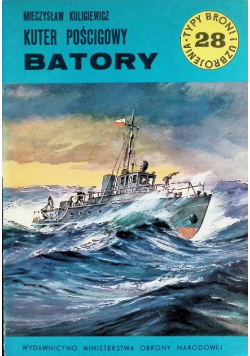 Typy broni i uzbrojenia Nr 28 Kuter pościgowy Batory