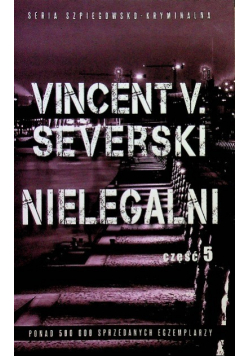 Seria szpiegowsko kryminalna  Nielegalni Część 5