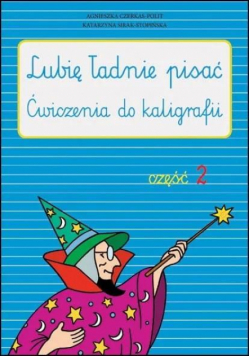 Lubię ładnie pisać cz.2