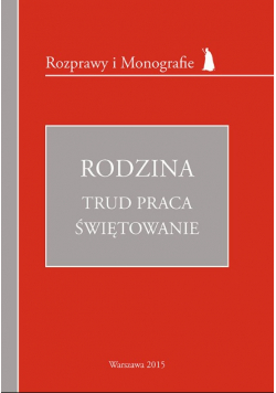 Rodzina Trud Praca Świętowanie