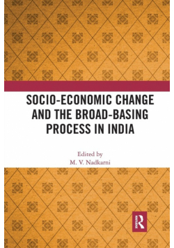 Socio-Economic Change and the Broad-Basing Process in India