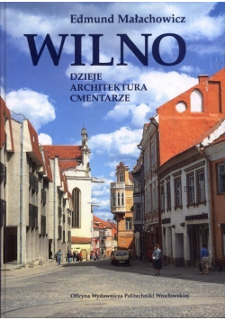 Wilno Dzieje architektura cmentarze