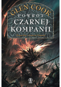 Powrót Czarnej Kompanii. Czarna Kompania. Tom 3 wyd. 2025