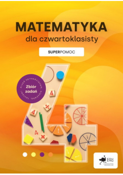 Matematyka dla czwartoklasisty Superpomoc