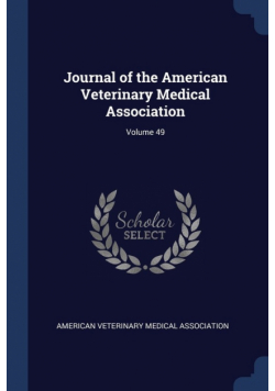 Journal of the American Veterinary Medical Association; Volume 49