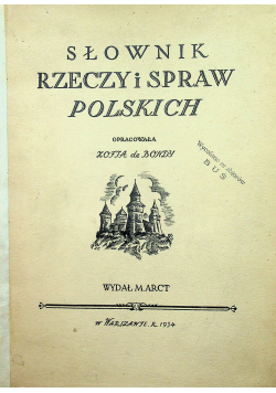 Słownik rzeczy i spraw polskich 1934 r.