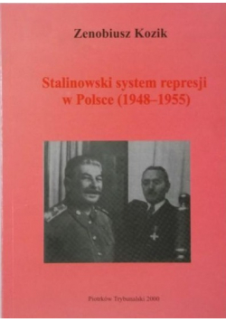 Stalinowski system represji w Polsce 1948 - 1955