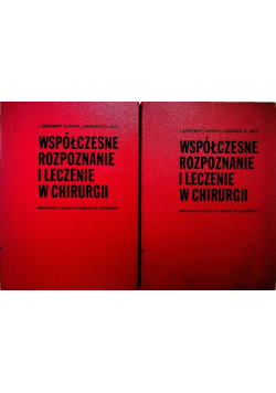 Współczesne rozpoznanie i leczenie w chirurgii Tom 1 i 2