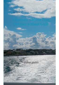 Closeness without Fear, Distance without Guilt