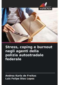 Stress, coping e burnout negli agenti della polizia autostradale federale
