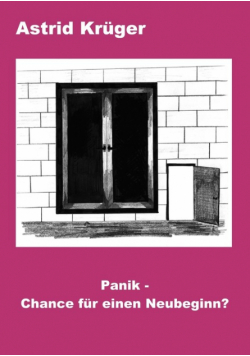 Panik - Chance für einen Neubeginn