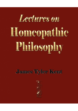 Lectures on Homeopathic Philosophy