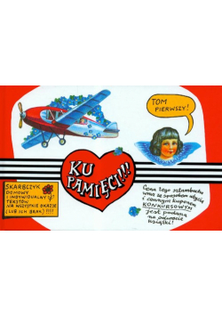 Ku pamięci!!! : skarbczyk domowy i indywidualny tekstów na wszystkie okazje (lub ich brak)!!!!